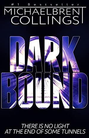 Darkbound by Michaelbrent Collings