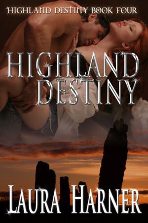 Highland Destiny (Highland Destiny #4)