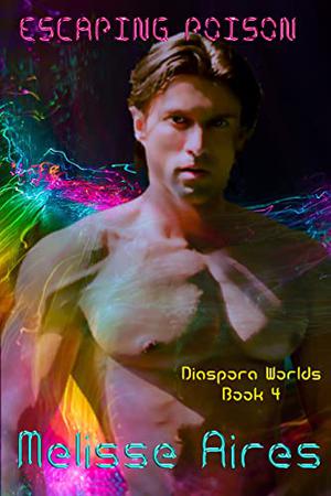 Escaping Poison (Diaspora Worlds #4)