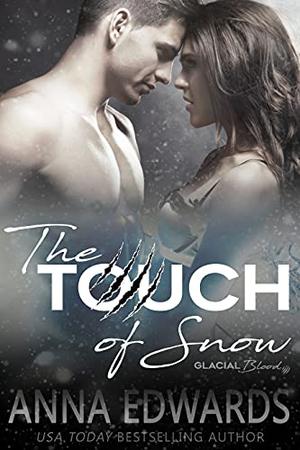 The Touch of Snow (Glacial Blood #1)