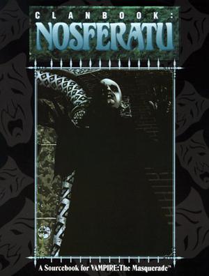 Clanbook: Nosferatu by Robert Hatch, Andrew Greenberg