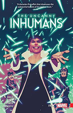 Uncanny Inhumans Vol. 4: IVX (Inhumans in Chronological Order #30)