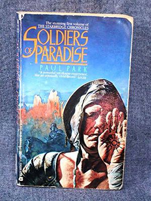 Soldiers of Paradise (The Starbridge Chronicles #1)