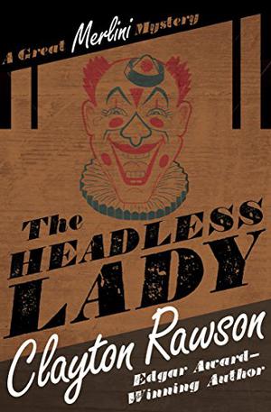 The Headless Lady (The Great Merlini #3)