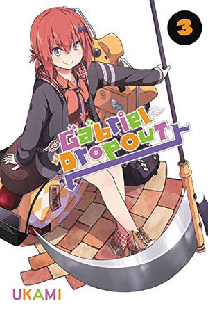 Gabriel Dropout, Vol. 3 (Gabriel Dropout #3)