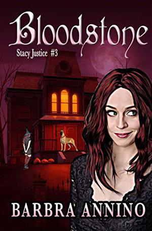 Bloodstone (Stacy Justice #3)