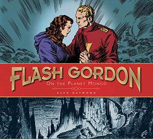 Flash Gordon: On the Planet Mongo: Sundays 1934-37 by Alex Raymond, Don Moore, Alex Ross