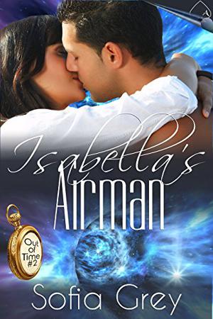 Isabella's Airman by Sofia Grey
