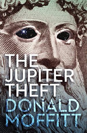 The Jupiter Theft by Donald Moffitt