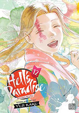 Hell's Paradise: Jigokuraku, Vol. 12 (地獄楽 [Jigokuraku] #12)