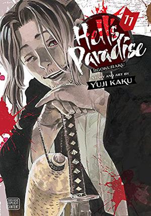 Hell's Paradise: Jigokuraku, Vol. 11 (地獄楽 [Jigokuraku] #11)