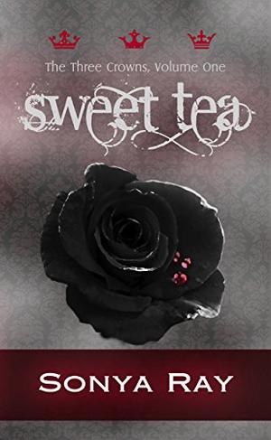 Sweet Tea by Sonya Ray