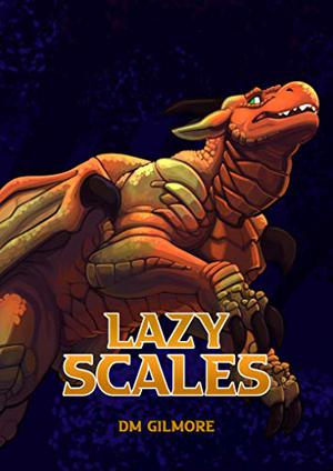 Lazy Scales (Lazy Scales #1)