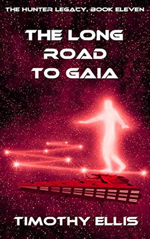 The Long Road to Gaia (The Hunter Legacy #10)