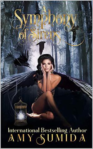 A Symphony of Sirens by Amy Sumida