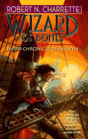 Wizard of Bones (Chronicles of Aelwyn #3)
