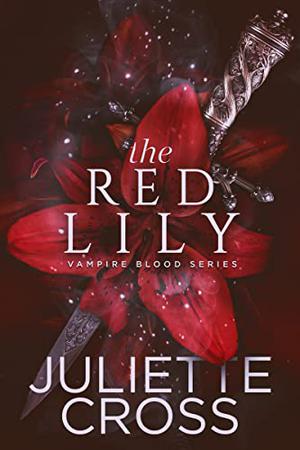 The Red Lily (Vampire Blood #2)