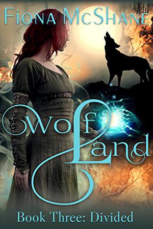 Divided (Wolf Land #3)