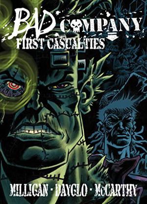 Bad Company: First Casualties by Peter Milligan, Rufus Dayglo, Jim McCarthy
