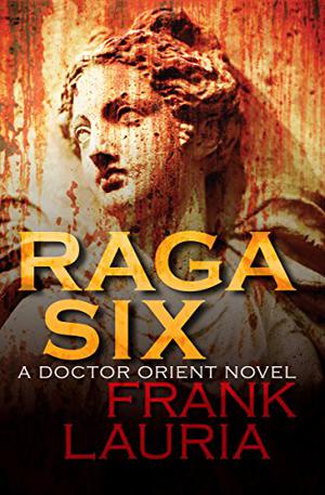 Raga Six (Doctor Orient #2)