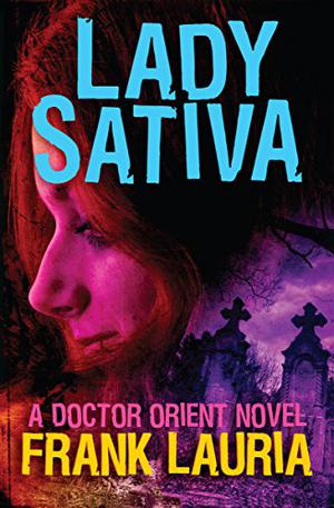 Lady Sativa (Doctor Orient #3)
