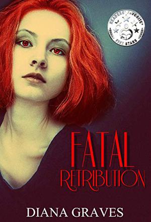 Fatal Retribution by Diana Graves