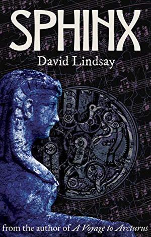 Sphinx by David Lindsay