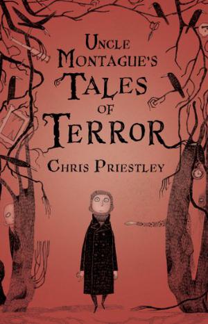 Uncle Montague's Tales of Terror (Tales of Terror #1)