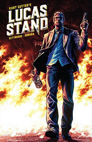 Lucas Stand by Kurt Sutter, Caitlin Kittredge