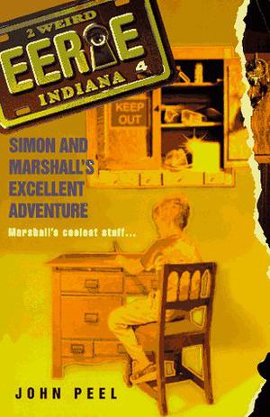 Simon and Marshall's Excellent Adventure by John Peel