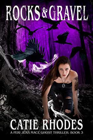 Rocks & Gravel (Peri Jean Mace #3)