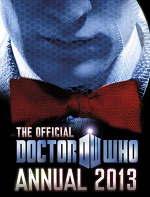 Doctor Who 2013 Official Annual (Doctor Who Annuals #34)