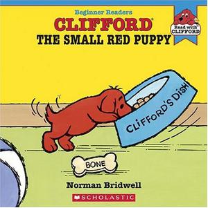 Clifford the Small Red Puppy by Norman Bridwell