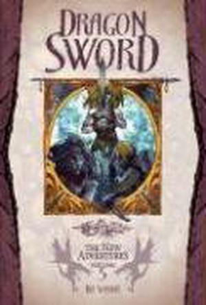 Dragon Sword (Dragonlance: The New Adventures #5)