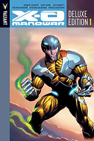 X-O Manowar Deluxe Edition Vol. 1 (X-O Manowar 2012 #1-3)