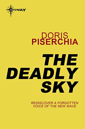 The Deadly Sky by Doris Piserchia