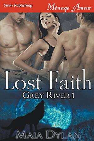 Lost Faith [Grey River 1] (Grey River #1)