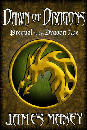Dawn of Dragons (Dragon Age #0.5)