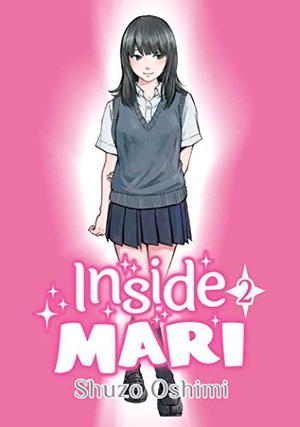 Inside Mari, Volume 2 (ぼくは麻理のなか / Boku wa Mari no naka #2)