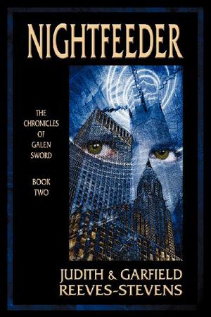 Nightfeeder: The Chronicles of Galen Sword, Book 2 (Chronicles of Galen Sword #2)