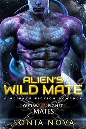 Alien's Wild Mate by Sonia Nova