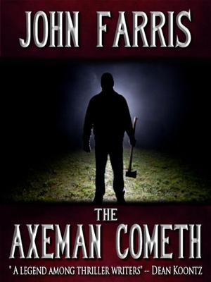 The Axman Cometh by John Farris