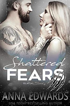Shattered Fears (Glacial Blood #4)