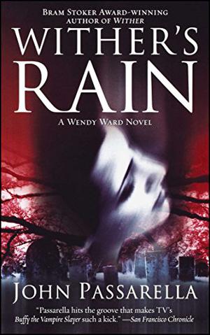 Wither's Rain by John Passarella