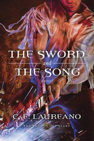 The Sword and the Song (Song of Seare #3)