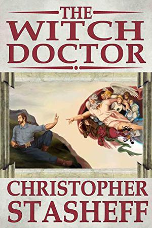The Witch Doctor by Christopher Stasheff