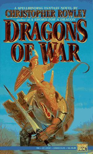 Dragons of War (Bazil Broketail #3)