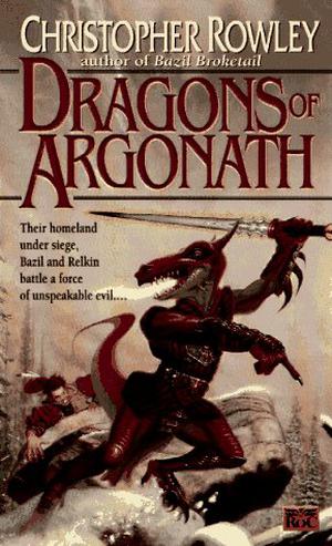Dragons of Argonath (Bazil Broketail #6)