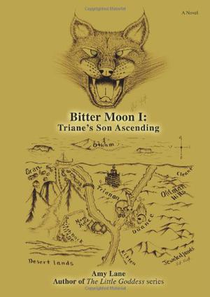 Triane's Son Ascending (Bitter Moon Saga #1)