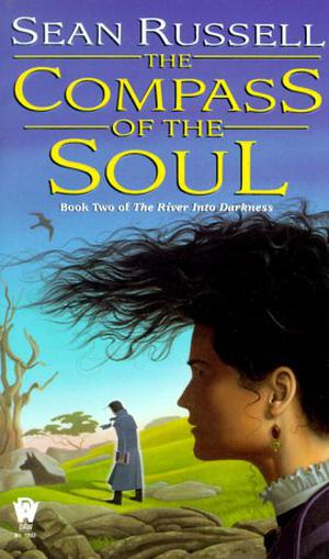 The Compass of the Soul (The River Into Darkness #2)